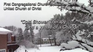 An image of the church grounds on a snowy day, with the words "Cold Shower Therapy and a Whale of a Change" superimposed